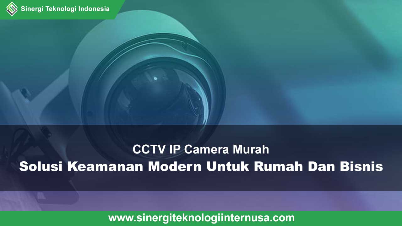 CCTV IP Camera Murah
